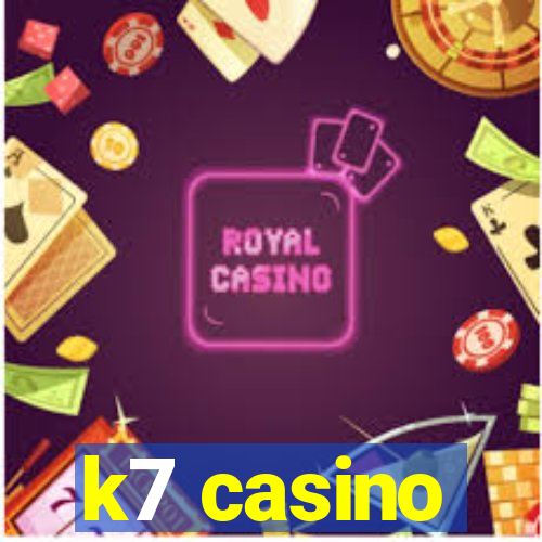 k7 casino